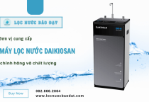 Đơn vị cung cấp máy lọc nước Daikiosan chính hãng và chất lượng